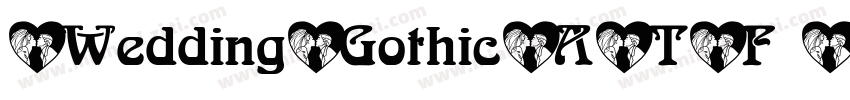 WeddingGothicATF Black字体转换
